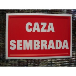 CAZA SEMBRADA