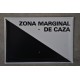 20 X 30 ZONA MARGINAL DE CAZA