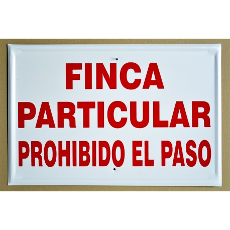 Finca Particular Prohibido el Paso