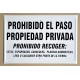 Prohibido el Paso Propiedad privada