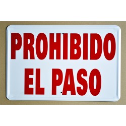 PROHIBIDO EL PASO