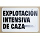 EXPLOTACIÓN INTENSIVA DE CAZA