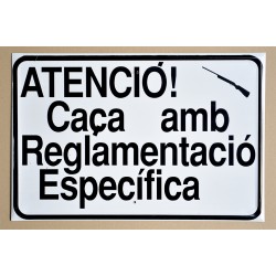 ATENCIÓ! Caça amb Reglamentació Específica