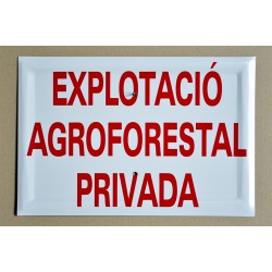 EXPLOTACIÓ AGROFORESTAL PRIVADA