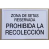 ZONA DE SETAS RESERVADA PROHIBIDA LA RECOLECCIÓN